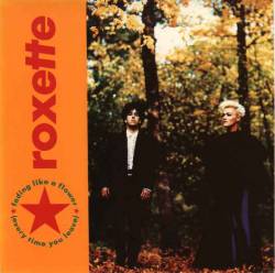 Roxette : Fading Like a Flower